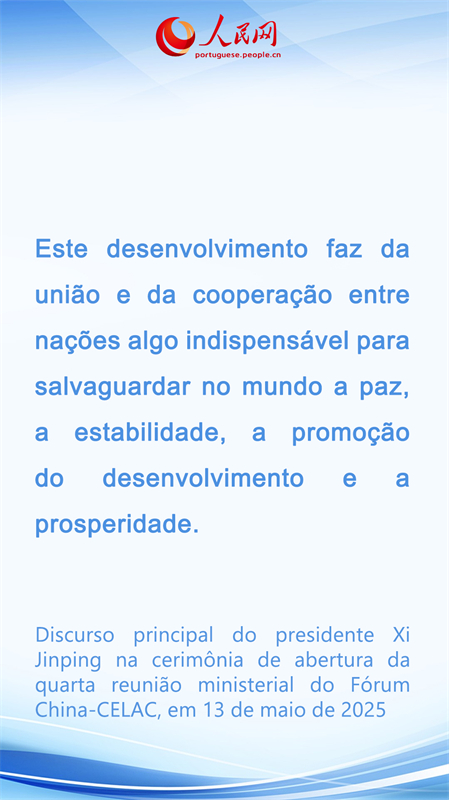 Destaques do Discurso principal do presidente Xi Jinping na cerimônia de abertura da quarta reunião ministerial do Fórum China-CELAC